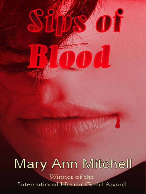 Title details for Sips of Blood by Mary Ann Mitchell - Available